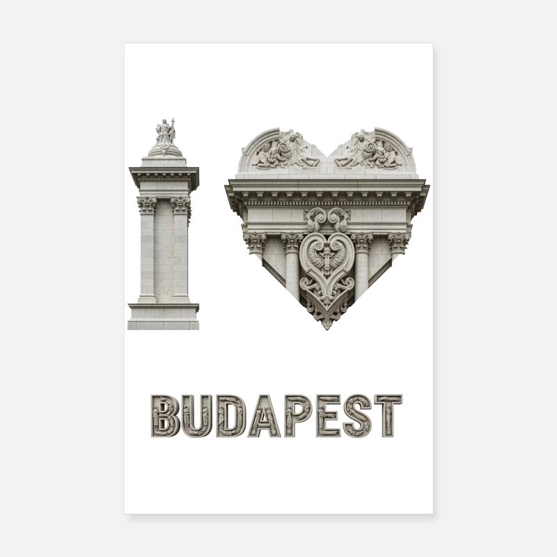 I Love Budapest – Classical Architecture Poster 8" x 12" (20x30 cm)