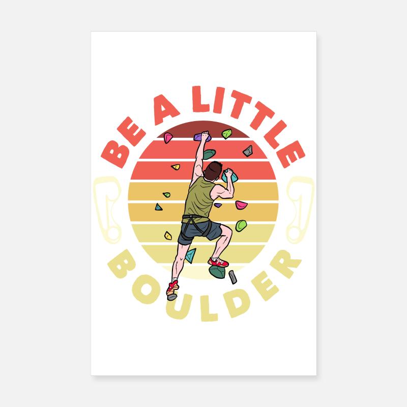 Soyez un petit rocher Lustiges Bouldern Poster 20 x 30 cm