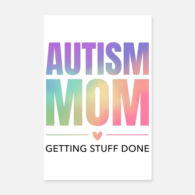Autism Mom – Getting Stuff Done Poster 8" x 12" (20x30 cm)