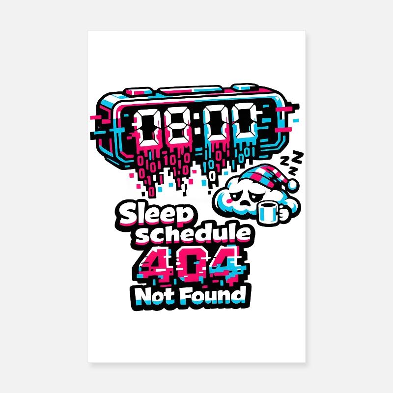 Sleep Plan 404 Not Found Neon Poster 8" x 12" (20x30 cm)