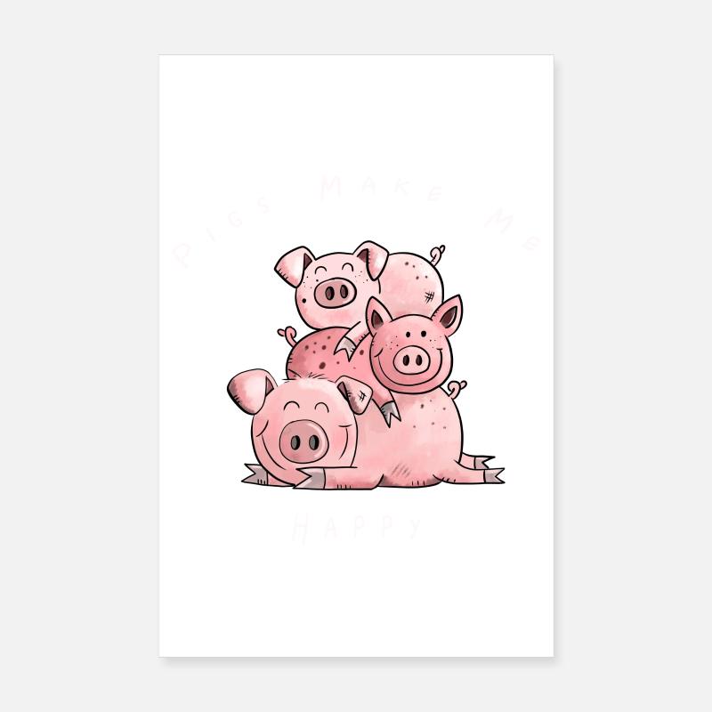 Pigs Make me Happy I Schweine Comic Geschenk Poster 20x30 cm