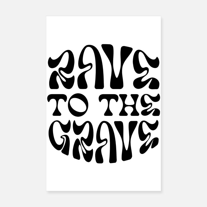 Rave bis zum Grab Poster 20x30 cm