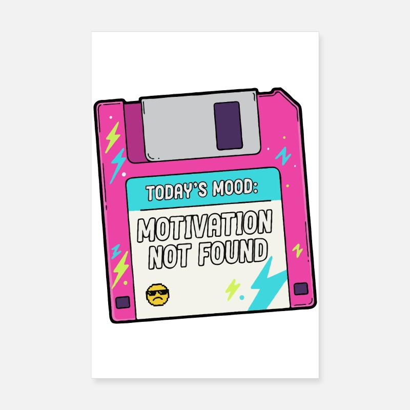 Auf der Diskette fehlt die Motivation Poster 20x30 cm