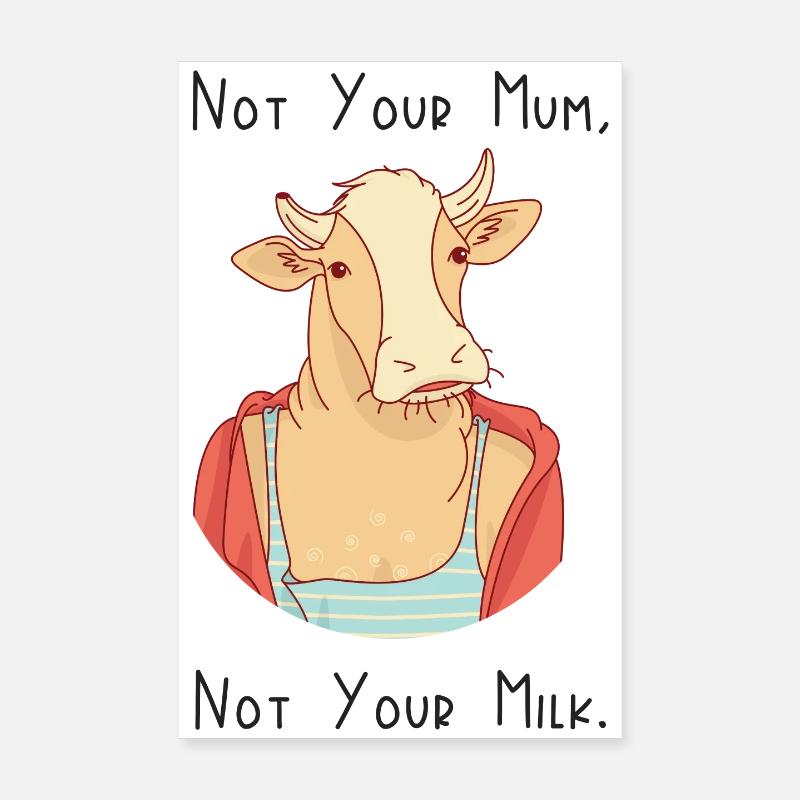 Pas ta mère, pas ton lait Poster 20 x 30 cm