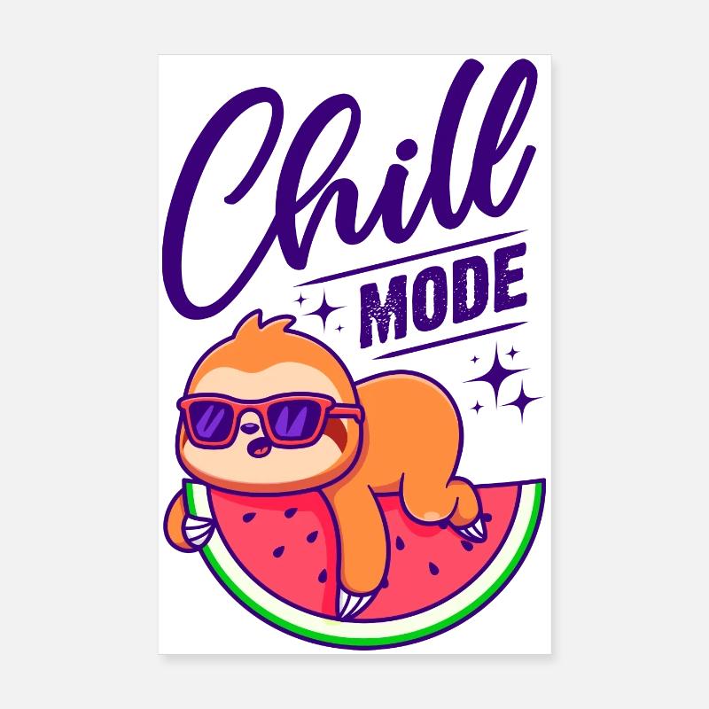Sloth - Chill Mode / Chill out / Chill out Poster 8" x 12" (20x30 cm)