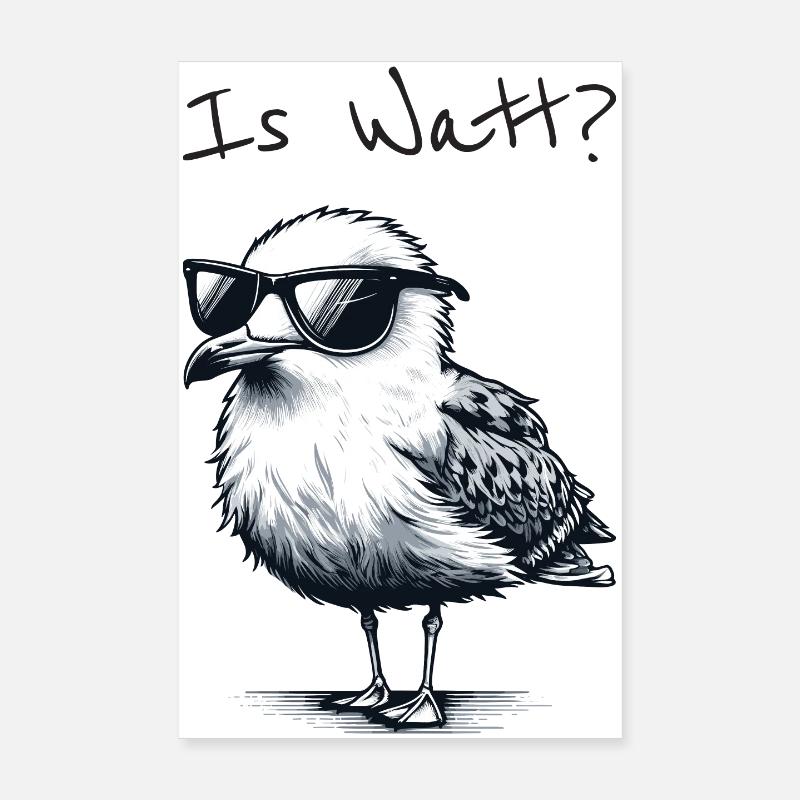 Is Watt Coole Möwe Urlaub Nordsee - Poster 20x30 cm - Weiß