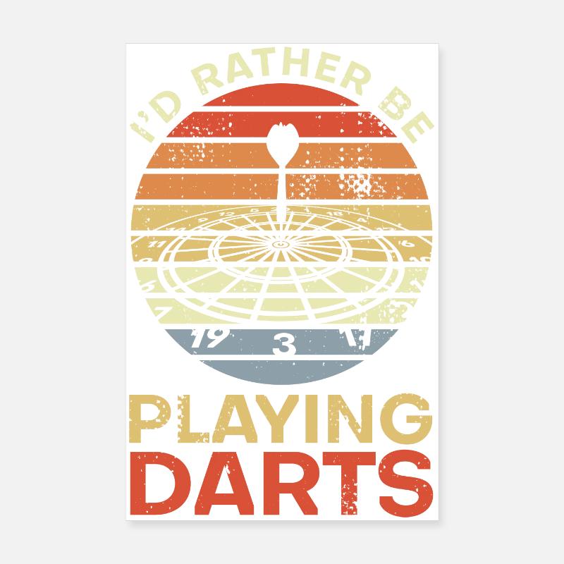 I'd Rather Be Playing Darts Poster 20x30 cm