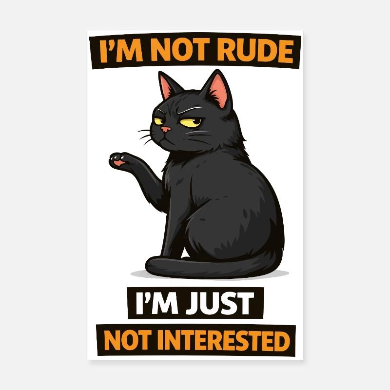 Not Interested Cat Attitude Poster 8" x 12" (20x30 cm)