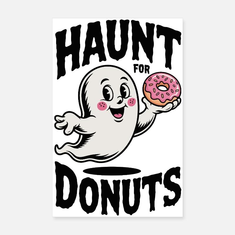 Haunt for Donuts Poster 8" x 12" (20x30 cm)