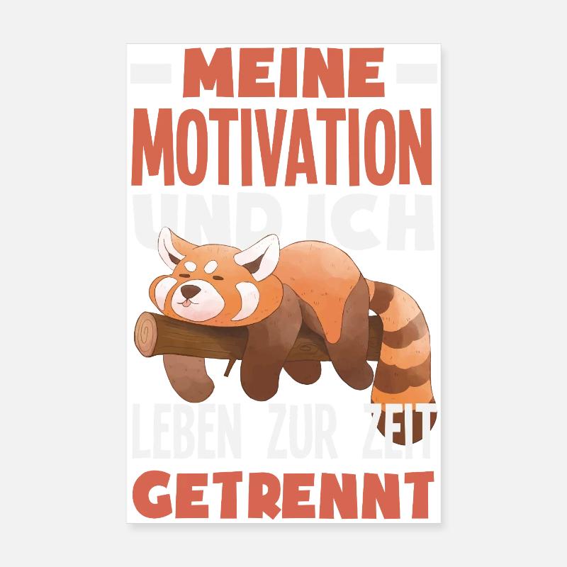 My motivation and I - currently separated Poster 8" x 12" (20x30 cm)