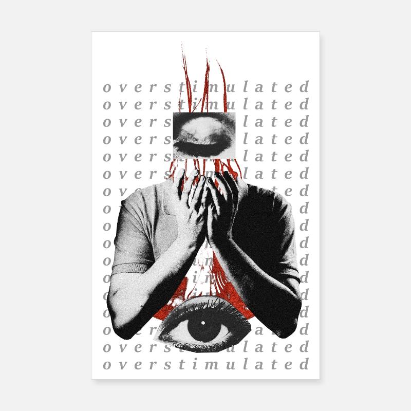 Overstimulated Poster 8" x 12" (20x30 cm)