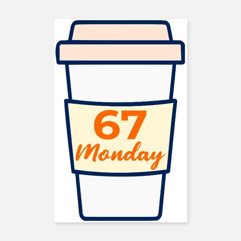 Coffee Monday 67 Poster 8" x 12" (20x30 cm)