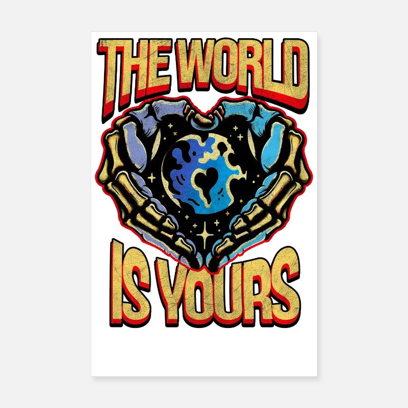 The World Is Yours Poster 8" x 12" (20x30 cm)