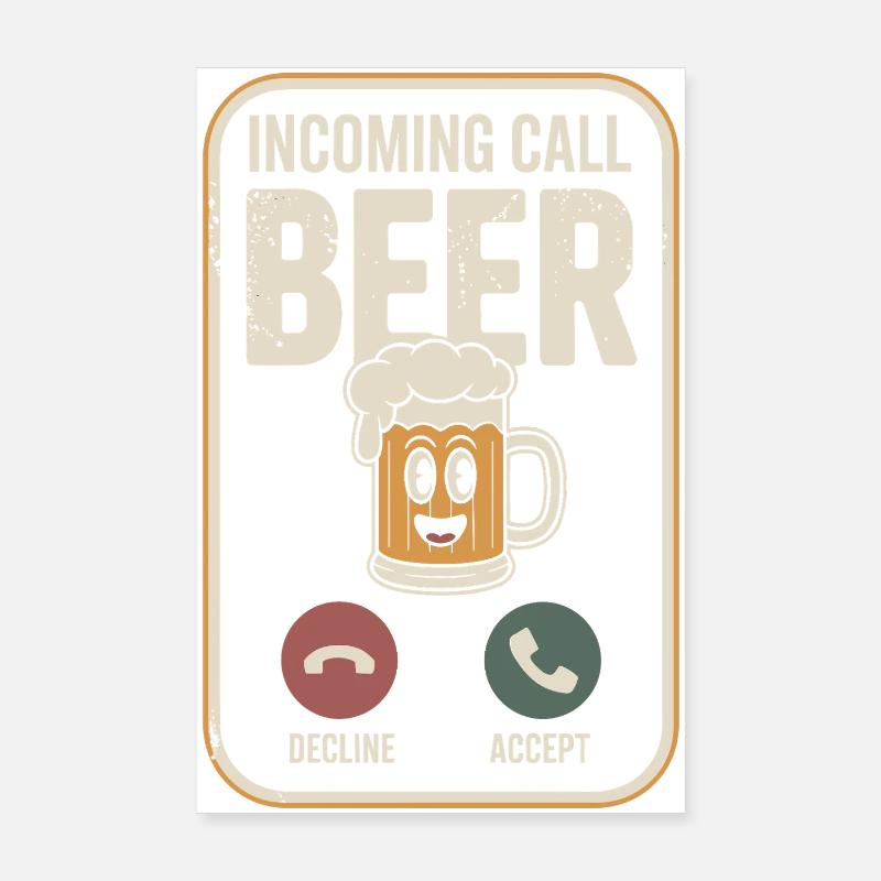 Bier Incoming Call Beer JGA Herren Männerabend Poster 8" x 12" (20x30 cm)