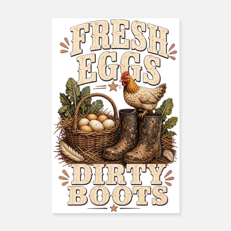 FRESH EGGS DIRTY BOOTS Poster 20x30 cm