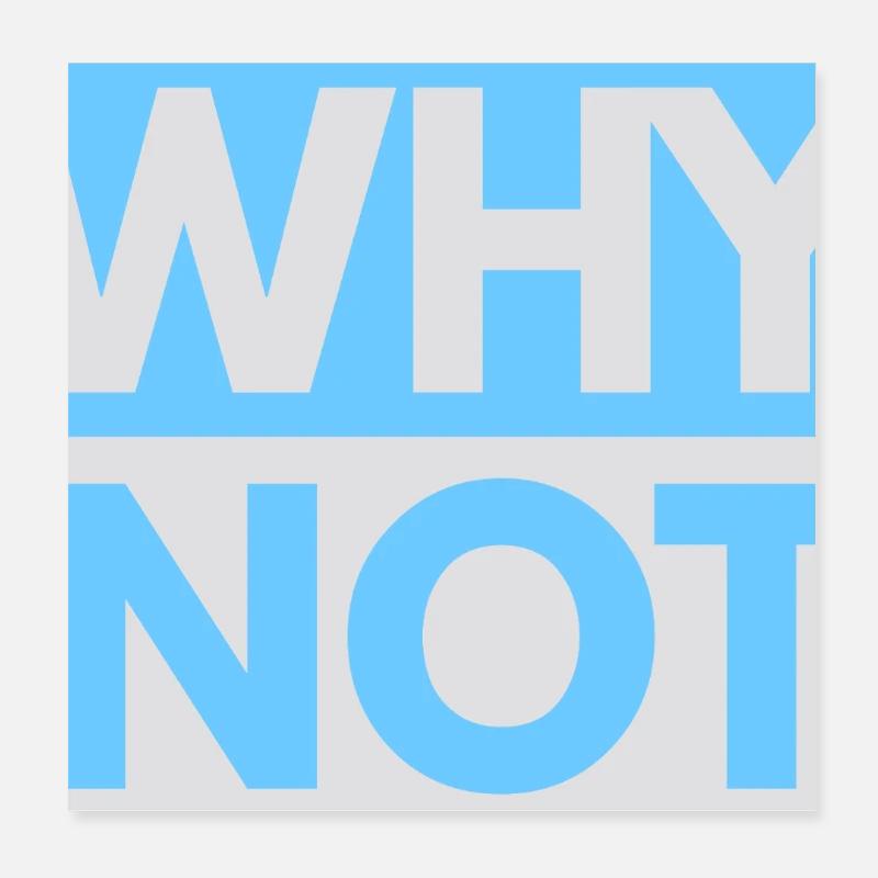 Why Not imprint Poster 8" x 8" (20x20 cm)