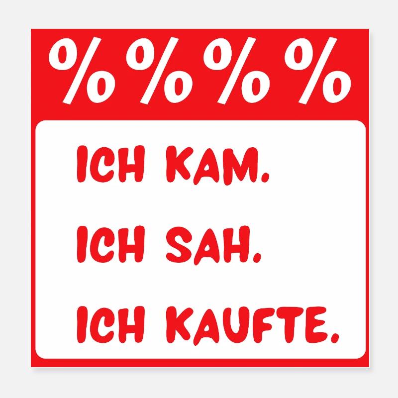 Ich kam. Ich sah. Ich kaufte. Poster 20x20 cm