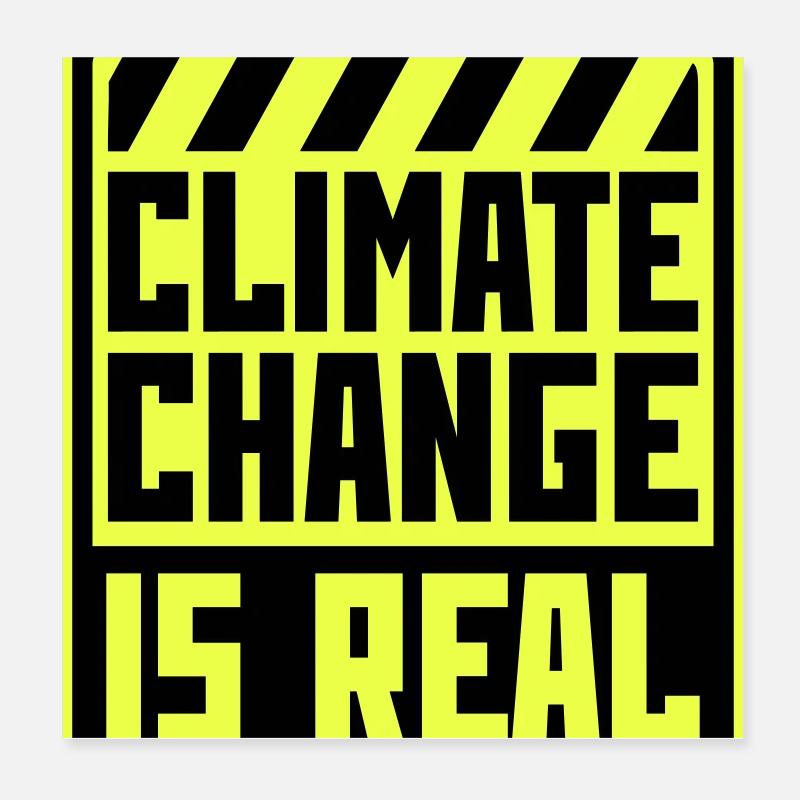 Climate Change Is Real Climate Change Science Poster 8" x 8" (20x20 cm)