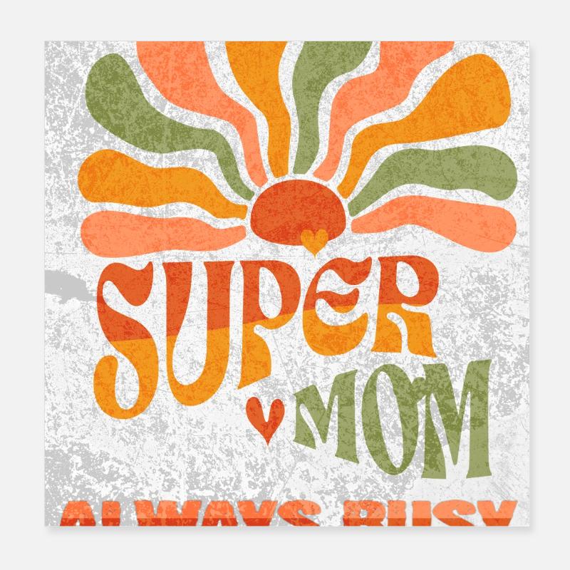 Supermom always busy Poster 8" x 8" (20x20 cm)