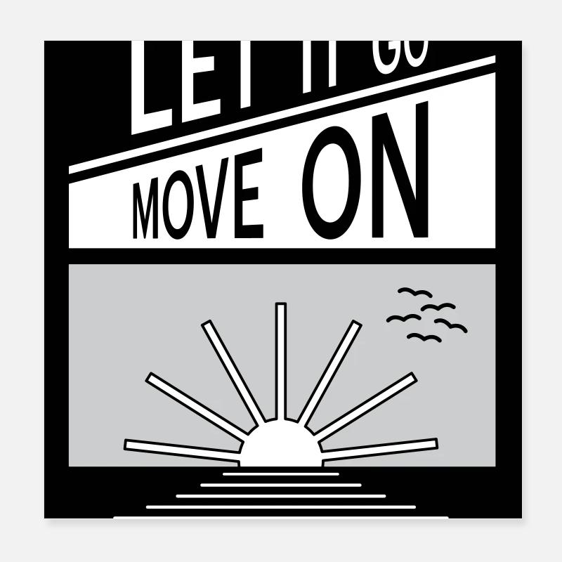 Laissez tomber. Passe à autre chose. Poster 20 x 20 cm