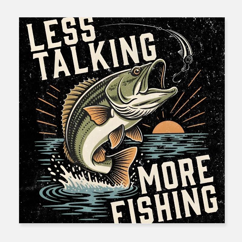 Less talking, more fishing Poster 8" x 8" (20x20 cm)