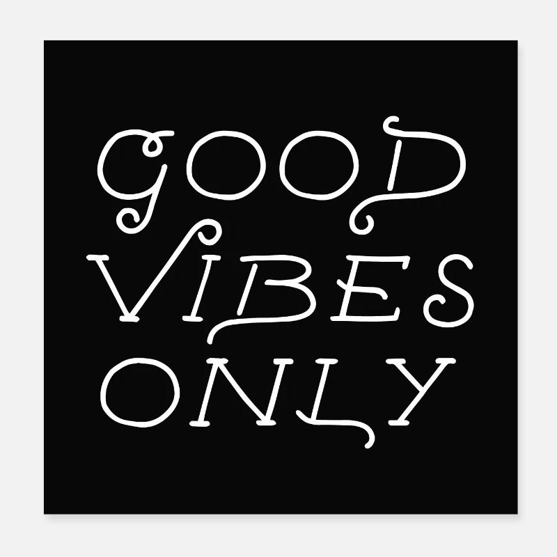 good vibes only Poster 20x20 cm