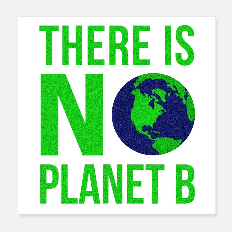 Il n'y a pas de planète B - Jour de la Terre Poster 20 x 20 cm