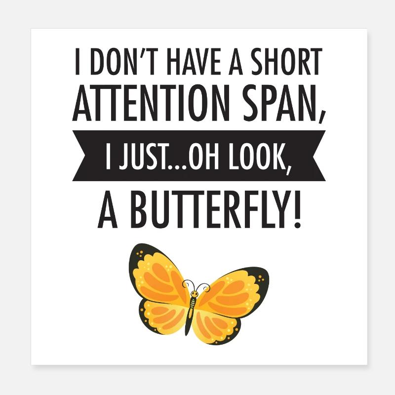 I Don't Have A Short Attention Span... Poster 20x20 cm