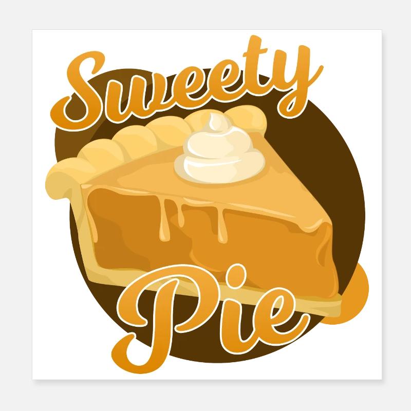 Thanksgiving Sweety Pie Gift Idea Poster 8" x 8" (20x20 cm)
