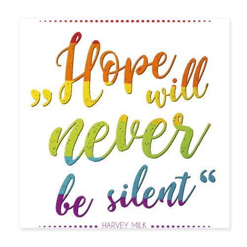 Hope Will Never Be Silent - Poster 20x20 cm