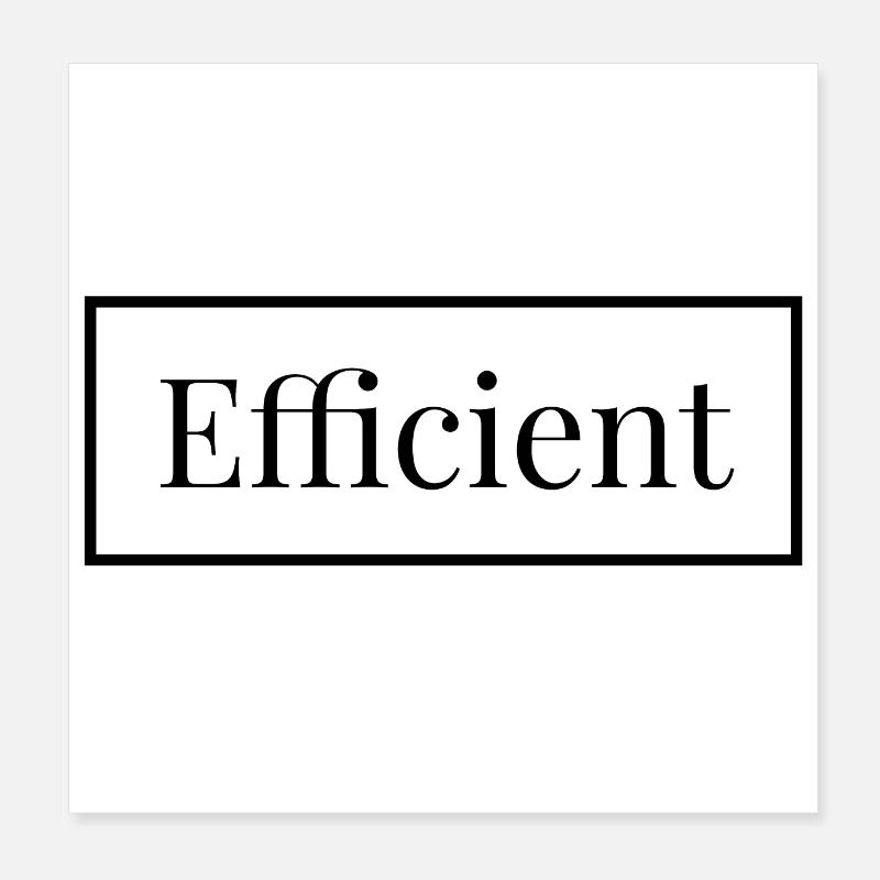 Efficient - english Poster 8" x 8" (20x20 cm)