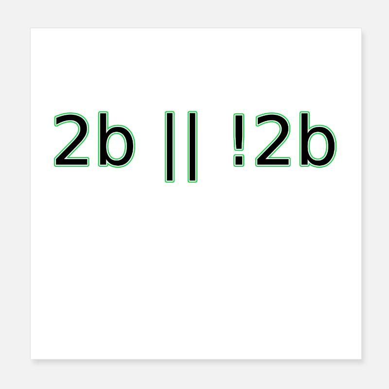 2b eller ikke 2b hipster geek computer programmerer sjov Poster 20x20 cm