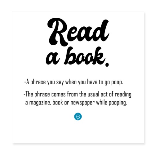 0307 Funny saying, book, books, funny, reading - Poster 8 x 8 (20x20 cm)