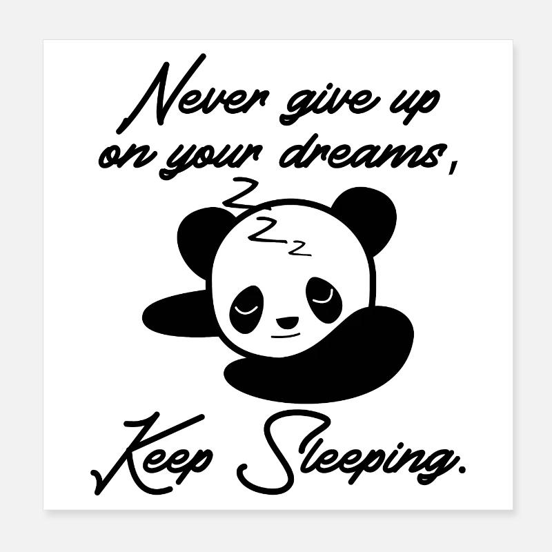 N'abandonne pas tes rêves, continue de dormir panda Poster 20 x 20 cm