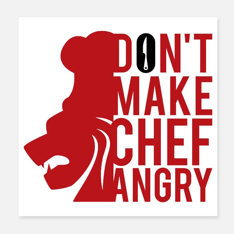 Don't make CHEF angry! Chef lustig Spruch Geschenk Poster 20x20 cm
