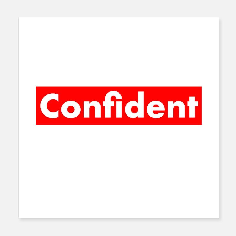 confiant Poster 20 x 20 cm