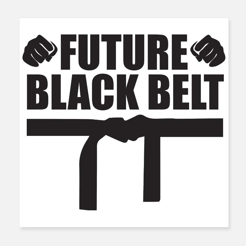 Kampfkunst Future Black Belt Geschenkidee Poster 20x20 cm