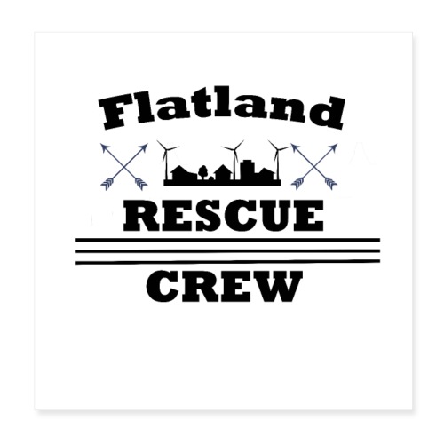 Flat_Land_Rescue - Poster 20x20 cm