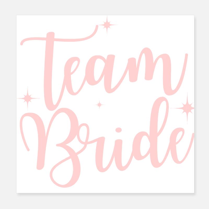 Team Bride Poster 8" x 8" (20x20 cm)