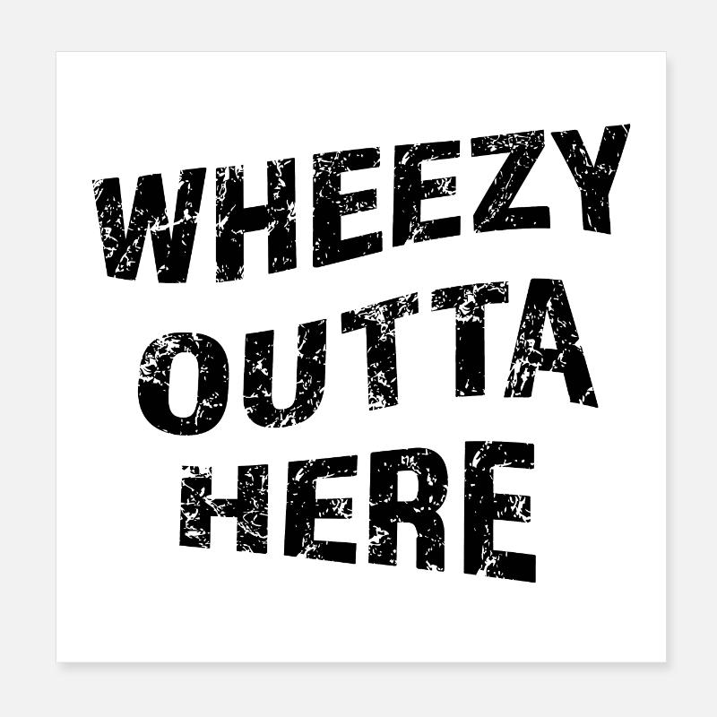 Wheezy Outta Here Stickers Poster 20x20 cm