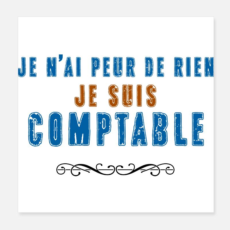 je n'ai peur de rien je suis comptable Poster 20 x 20 cm