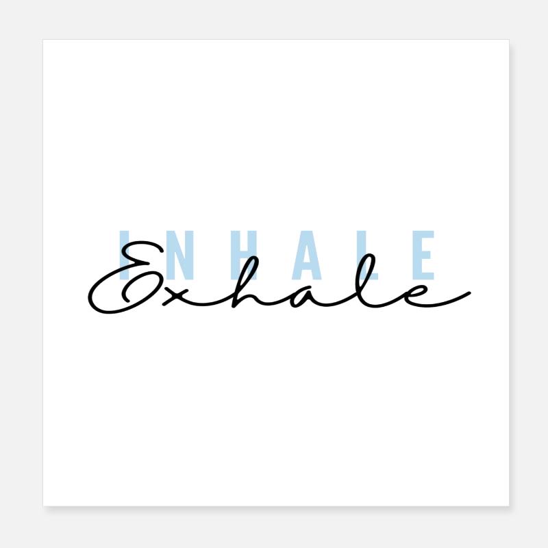 Inhale Exhale Poster 8" x 8" (20x20 cm)