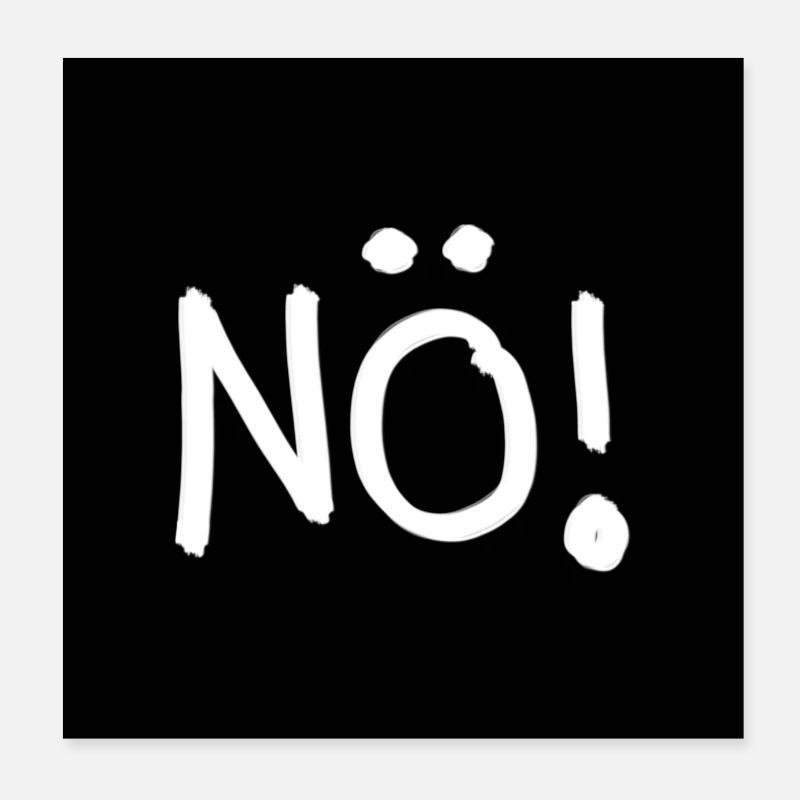Nö! Poster 20x20 cm