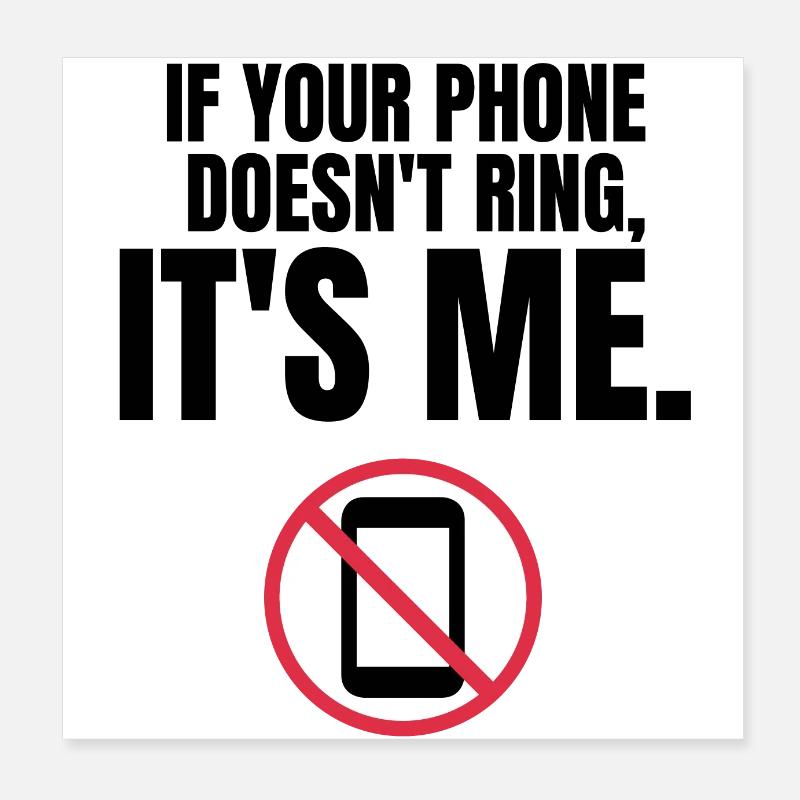 Autism Memes If Your Phone Doesn't Ring, It's Me Poster 8" x 8" (20x20 cm)