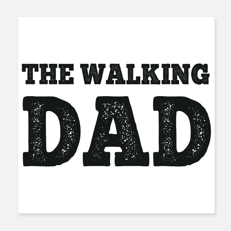 THE WALKING DAD Poster 8" x 8" (20x20 cm)