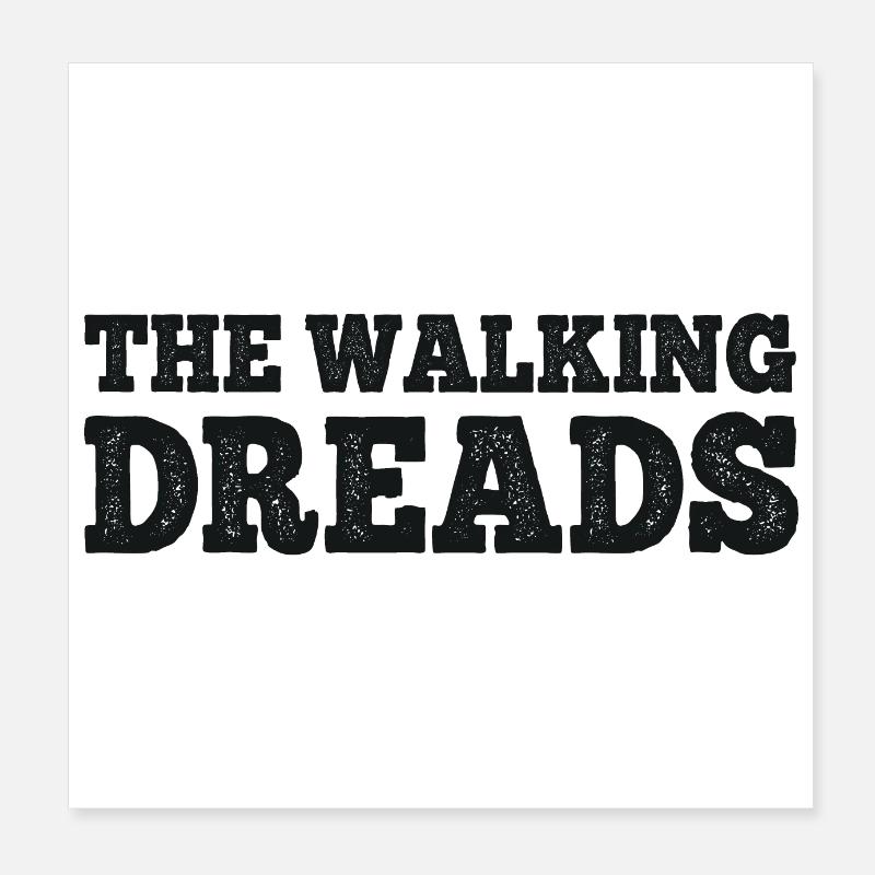 the walking dreads Poster 8" x 8" (20x20 cm)