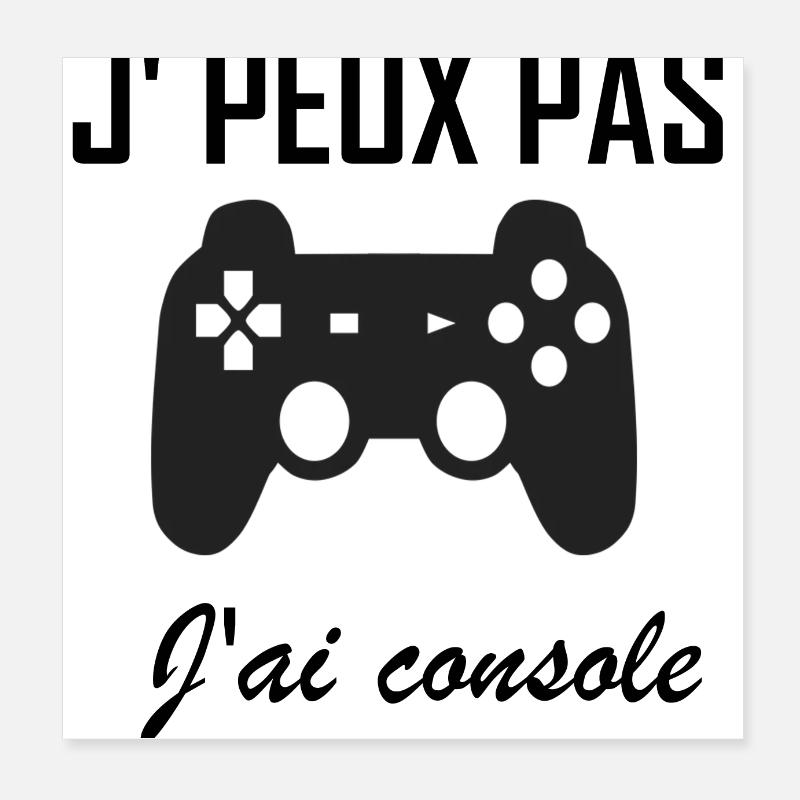 Je peux pas j ai console Poster 20 x 20 cm