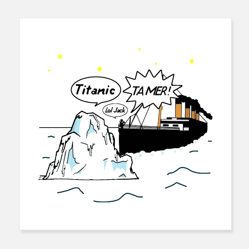TITANIC TA MER ! Poster 20 x 20 cm
