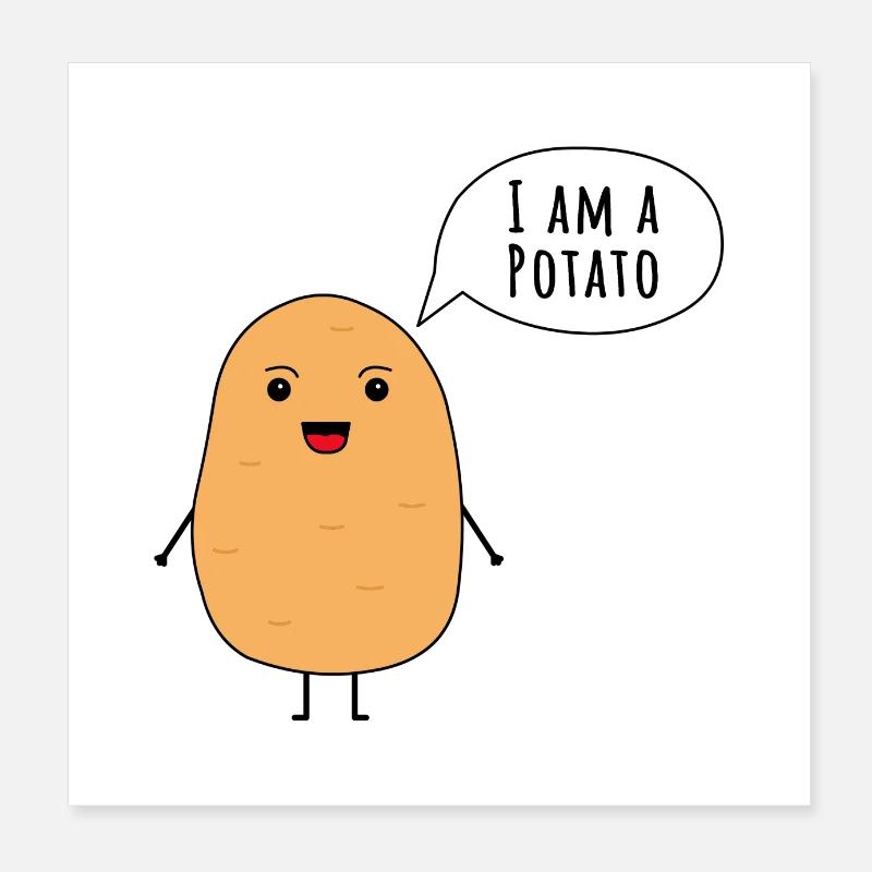 Ich bin eine Kartoffel Poster 20x20 cm