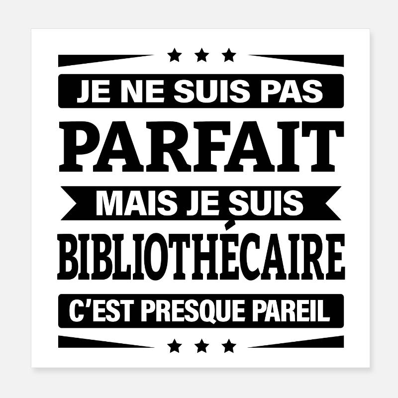 JE SUIS BIBLIOTHÉCAIRE Poster 20 x 20 cm